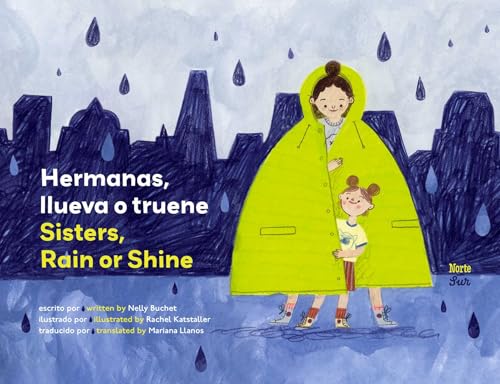 Hermanas, llueva o truene: Sisters, Rain or Shine