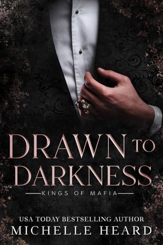 Drawn to Darkness (Kings of Mafia #4)
