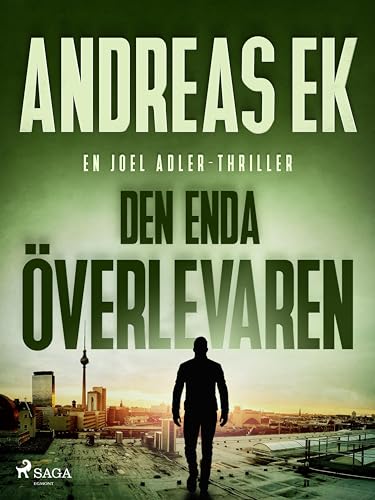 Den enda överlevaren (Joel Adler Book 3)