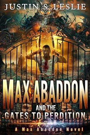 Max Abaddon and The Gates To Perdition: A Max Abaddon Novel