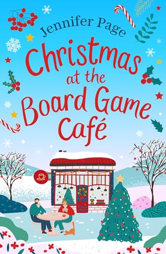 Christmas at the Board Game Cafe (The Little Board Game Cafe Book 4)