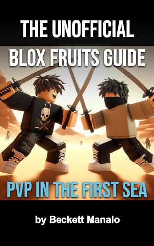 The Unofficial Blox Fruits Guide: PvP in the First Sea
