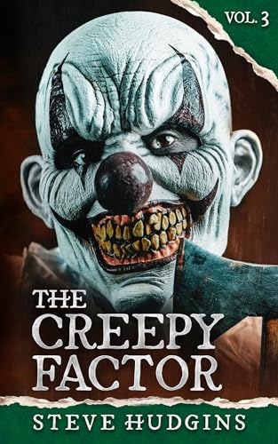 The Creepy Factor Vol. 3