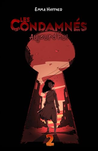 Les condamnés: Aujourd'hui