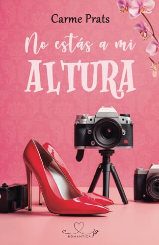 No estás a mi altura: novela romántica contemporánea