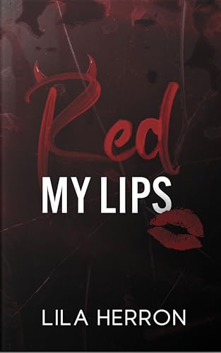 Red My Lips (Stained Hearts #1)