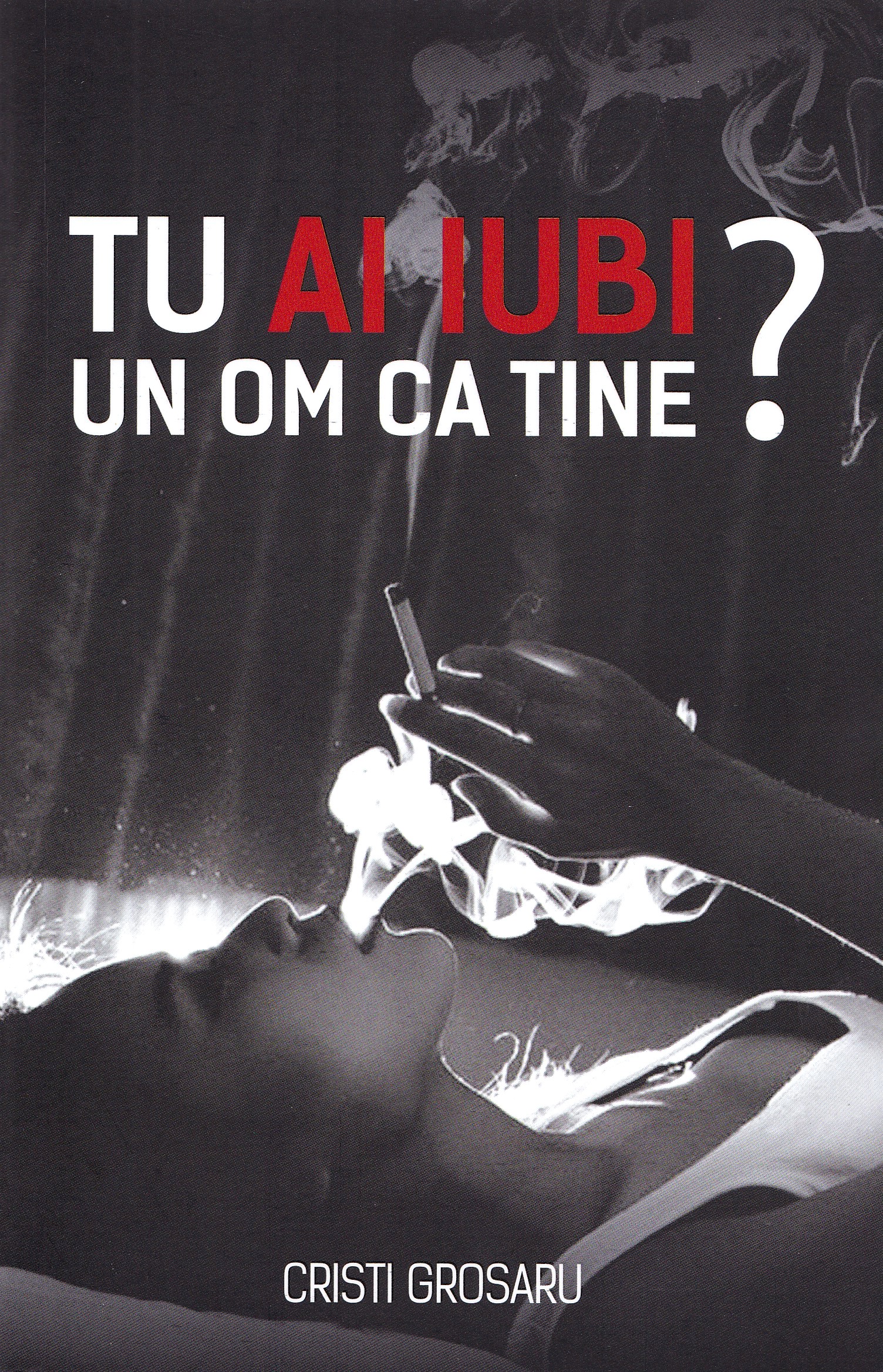 Tu ai iubi un om ca tine?