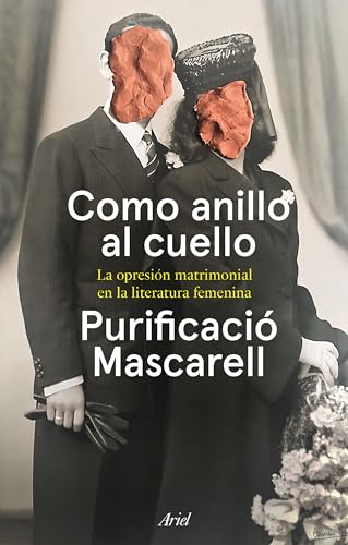 Como anillo al cuello: La opresión matrimonial en la literatura femenina