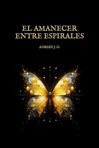 El amanecer entre espirales