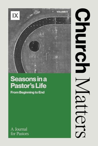 Church Matters: Seasons in a Pastor's Life