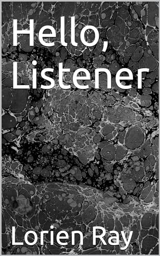 Hello, Listener
