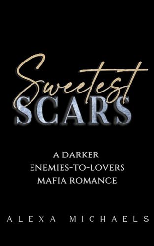 Sweetest Scars