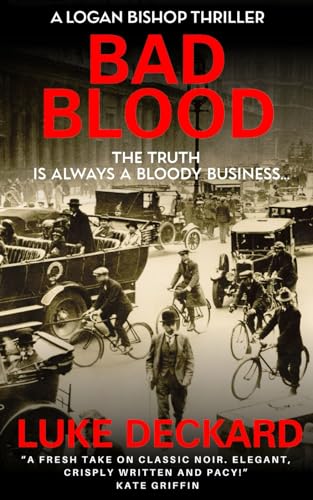 Bad Blood: A Logan Bishop Thriller