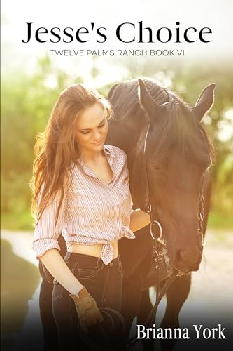 Jesse's Choice: Twelve Palms Ranch Book 6