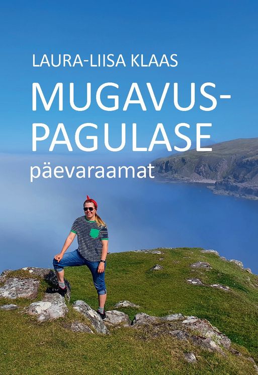 Mugavuspagulase päevaraamat. Peaasi, et kõigil ON lõbus