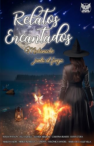Relatos encantados: Medianoche junto al fuego
