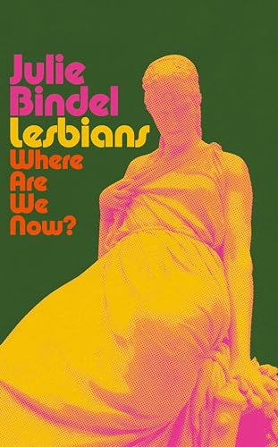 Lesbians: Where Are We Now?