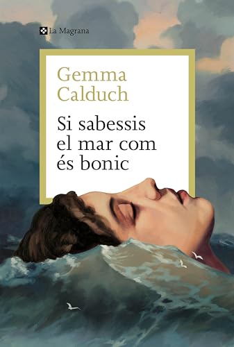 Si sabessis el mar com és bonic
