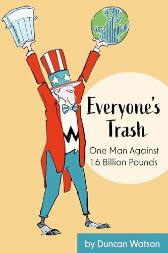 Everyone's Trash: One Man Against 1.6 Billion Pounds