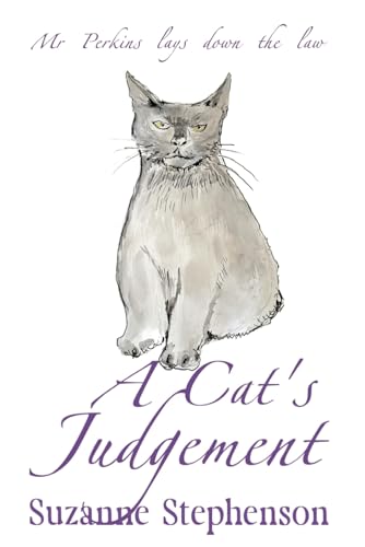 A Cat's Judgement: Mr Perkins lays down the law