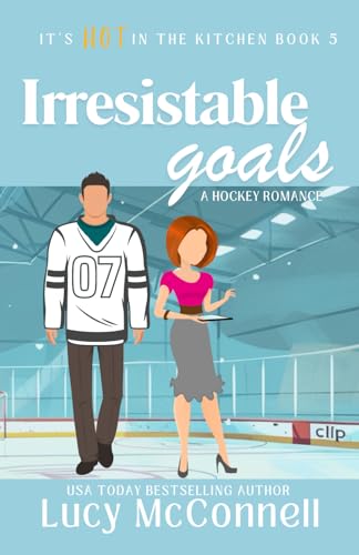 Irresistible Goals: A Fake-Dating Hockey Romance