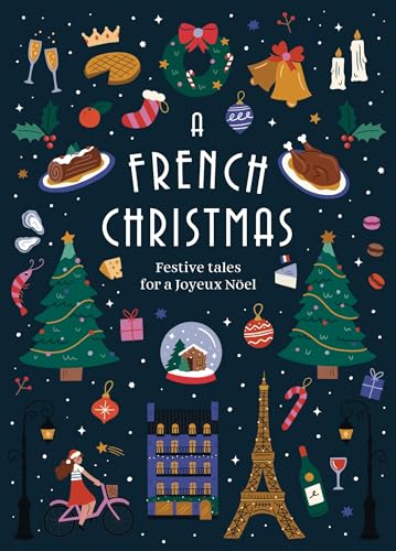 A French Christmas: Festive Tales for a Joyeux Noël
