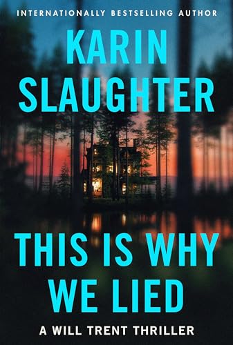 This is Why We Lied (Will Trent, #12)