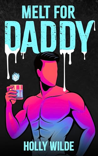 Melt For Daddy