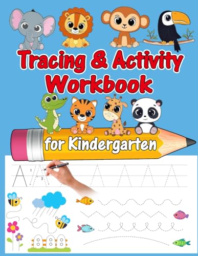 Tracing & Activity Workbook for Kindergarten by Donece D Houston