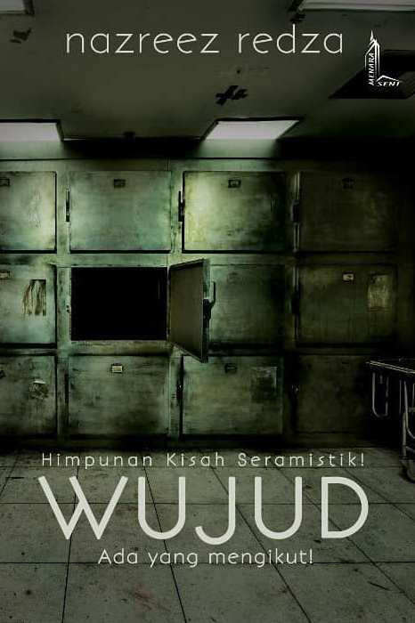 WUJUD: Himpunan Kisah-Kisah Seramistik
