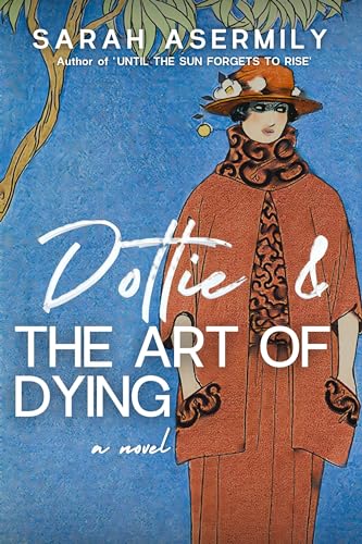 Dottie & the Art of Dying