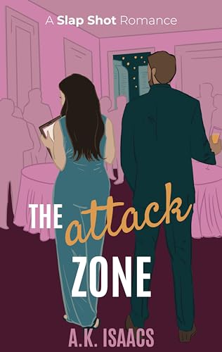 The Attack Zone: a frenemies to lovers hockey romance