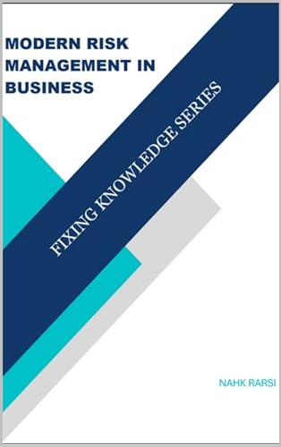 Modern Risk Management in Business: 1st Edition by NAHK RARSI | Goodreads