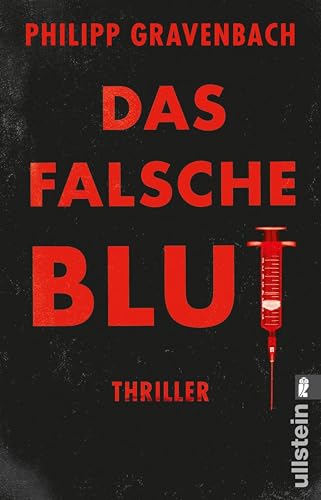 Das falsche Blut: Thriller | Ein Mädchen, das zu viel weiß, gesucht von einer Agentin, die nichts zu verlieren hat, gejagt von einem Pharmakonzern, der ... (Ishikli-Caner-Serie 2)