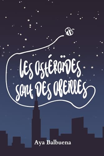 Les astéroïdes sont des abeilles