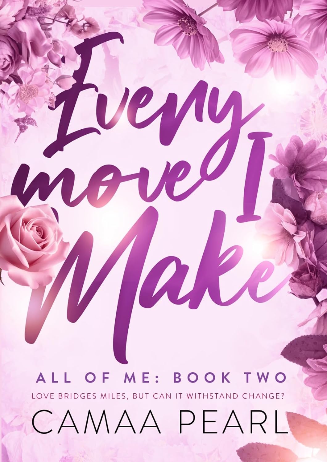 Every Move I Make