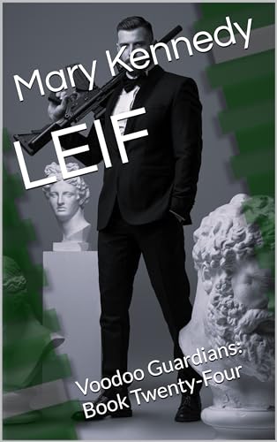 LEIF: Voodoo Guardians: Book Twenty-Four