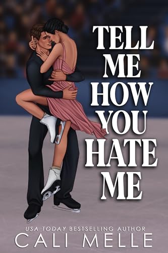 Tell Me How You Hate Me