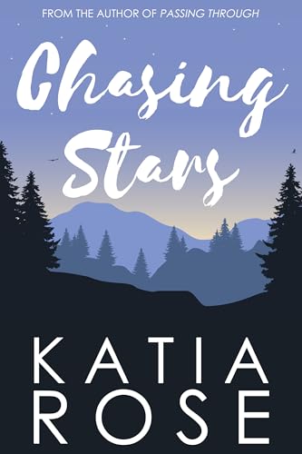 Chasing Stars (Three Rivers Book 3)