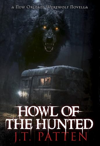 Howl of the Hunted: A New Orleans Werewolf Novella