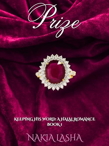 Prize: A Keeping His Word Halal Romance: Book 1