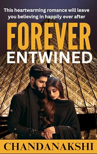 Forever Entwined : Unbreakable Bond