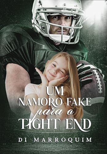 Um Namoro Fake para o Tight End