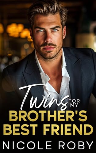 Twins for my Brother’s Best Friend