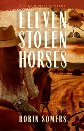 Eleven Stolen Horses