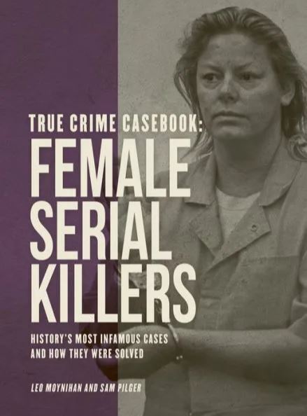 True Crime Casebook: Female Serial Killers