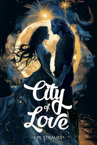 City of Love: A Fantasy Romance Novel