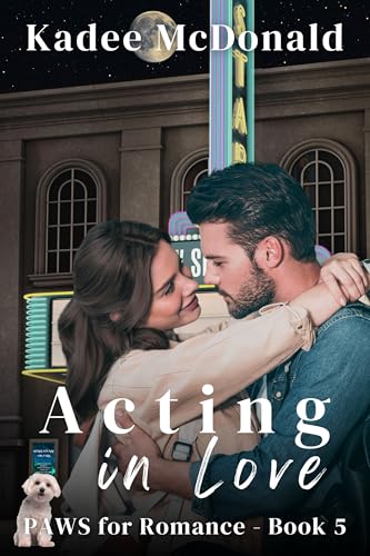 Acting in Love: (Sweet Contemporary Texas Hill Country Romance)