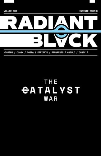 Radiant Black, Vol. 6: Infinite Earths