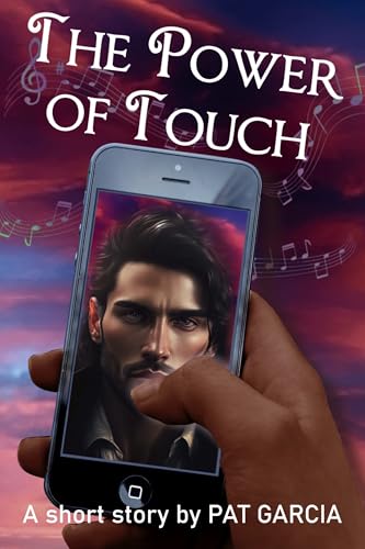 THE POWER OF TOUCH: A STORY OF REDEEMING LOVE